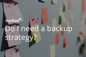 Do I need a backup strategy blog